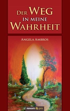 Der Weg in meine Wahrheit - Ambros, Angela