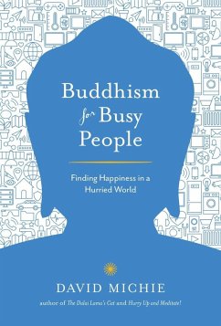 Buddhism for Busy People (eBook, ePUB) - Michie, David