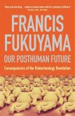 Our Posthuman Future (eBook, ePUB)