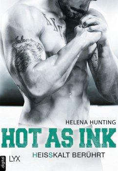 Hot as Ink - Heißkalt berührt (eBook, ePUB) - Hunting, Helena
