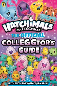 Hatchimals: The Official Colleggtor's Guide (eBook, ePUB) - Hatchimals