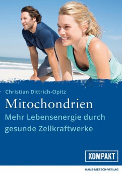 Mitochondrien (eBook, PDF) - Dittrich-Opitz, Christian