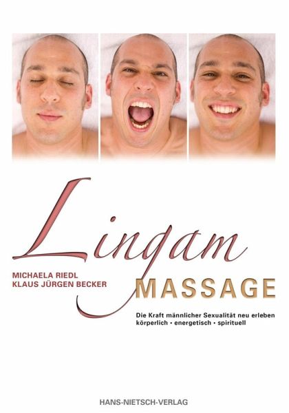 Lingam-Massage (eBook, PDF) von Jürgen Becker; Michaela Riedl - Portofrei  bei bücher.de