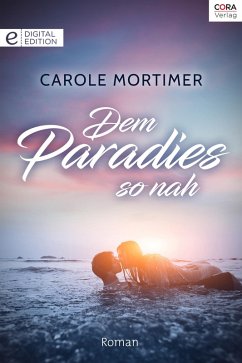 Dem Paradies so nah (eBook, ePUB) - Mortimer, Carole