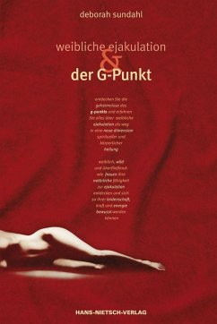 Weibliche Ejakulation und der G-Punkt (eBook, PDF) - Sundahl, Deborah