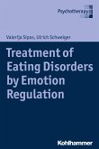 Treatment of Eating Disorders by Emotion Regulation (eBook, ePUB)