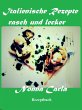 Italienische Rezepte rasch und lecker... - Bild 1
