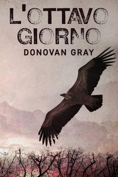L'ottavo Giorno (eBook, ePUB) - Gray, Donovan