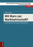 Mit Marx zur Marktwirtschaft? (eBook, ePUB)