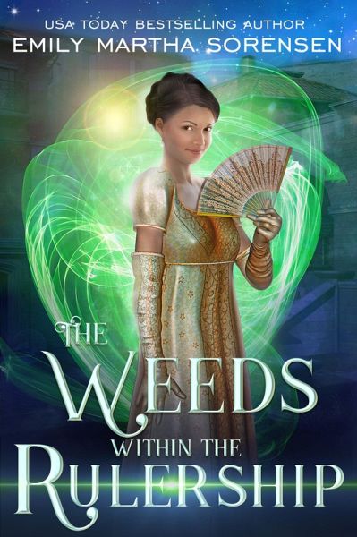 The Weeds Within the Rulership (The End in the Beginning, #1) (eBook, ePUB) The Weeds Within the Rulership (The End in the Beginning, #1) (eBook, ePUB)