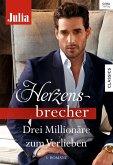 Drei Millionäre zum Verlieben / Julia Herzensbrecher Bd.1 (eBook, ePUB)