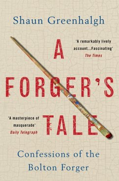 A Forger's Tale (eBook, ePUB) - Greenhalgh, Shaun