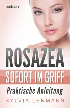 Rosazea sofort im Griff (eBook, ePUB) - Lermann, Sylvia