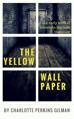 The Yellow Wallpaper by Charlotte Perkins Gilman (eBook, ePUB)