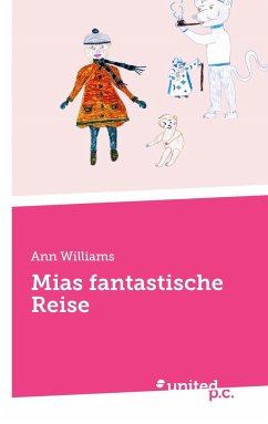 Mias fantastische Reise - Williams, Ann