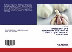Development and Performance Evaluation of Manual Operated Garlic Bulb Breaker - Reddy, B. Thrinath