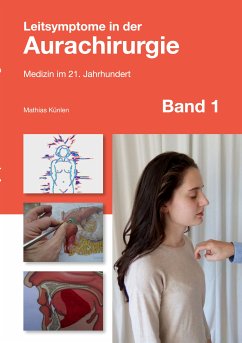 Leitsymptome in der Aurachirurgie Band 1 (eBook, ePUB) - Künlen, Mathias