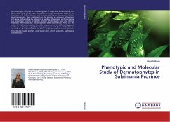 Phenotypic and Molecular Study of Dermatophytes in Sulaimania Province