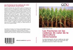 Las fracturas en las cadenas de valor de la agricultura veracruzana - Perea Quezada, Joaquín