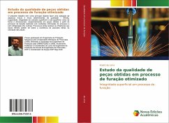 Estudo da qualidade de peças obtidas em processo de furação otimizado