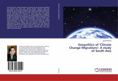 Geopolitics of 'Climate Change Migrations'- A study of South Asia