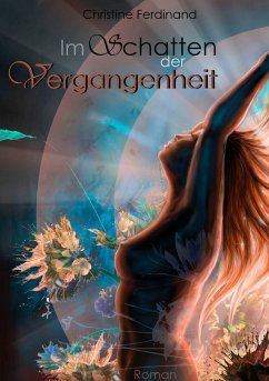 Im Schatten der Vergangenheit (eBook, ePUB) - Ferdinand, Christine