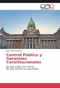 Control Público y Garantías Constitucionales - Moslares, José Carlos