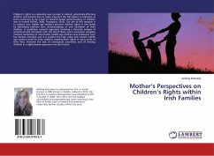 Mother¿s Perspectives on Children¿s Rights within Irish Families - Kennedy, Ashling