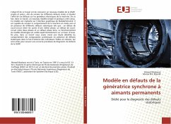 Modèle en défauts de la génératrice synchrone à aimants permanents - Maalaoui, Ahmed;B.K. Bouzid, Monia