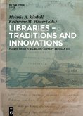 Libraries - Traditions and Innovations (eBook, ePUB)
