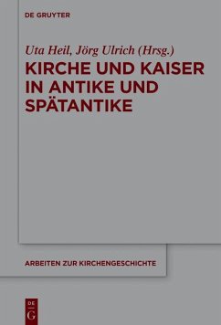 Kirche und Kaiser in Antike und Spätantike (eBook, ePUB) Cover Kirche und Kaiser in Antike und Spätantike (eBook, ePUB)