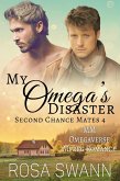My Omega's Disaster: MM Omegaverse Mpreg Romance (Second Chance Mates, #4) (eBook, ePUB)