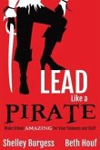 Lead Like a PIRATE (eBook, ePUB)