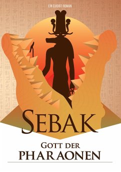 Sebak - Gott der Pharaonen - Voigt, G.