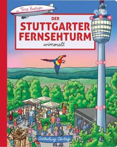 Der Stuttgarter Fernsehturm wimmelt - Krehan, Tina