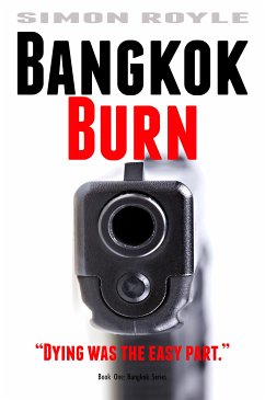 Bangkok Burn (eBook, ePUB) - Royle, Simon