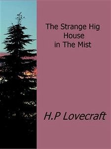 The Strange High House in the Mist (eBook, ePUB) - Lovecraft, H.P.