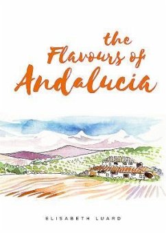 The Flavours of Andalucia - Luard, Elisabeth