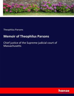 Memoir of Theophilus Parsons - Parsons, Theophilus