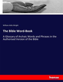 The Bible Word-Book - Wright, William Aldis