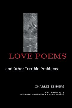 Love Poems and Other Terrible Problems - Zeiders, Charles