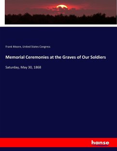 Memorial Ceremonies at the Graves of Our Soldiers