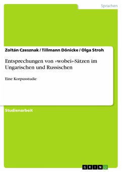 Entsprechungen von »wobei«-Sätzen im Ungarischen und Russischen - Czesznak, Zoltán;Stroh, Olga;Dönicke, Tillmann