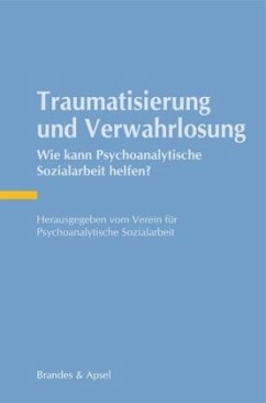 Traumatisierung und Verwahrlosung