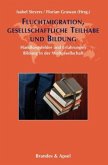 Fluchtmigration, gesellschaftliche Teilhabe und Bildung