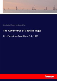 The Adventures of Captain Mago - Frewer, Ellen Elizabeth;Cahun, David-Léon