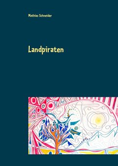 Landpiraten - Schneider, Mathias