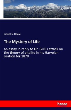 The Mystery of Life - Beale, Lionel S.