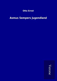 Asmus Sempers Jugendland - Ernst, Otto