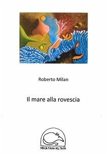 Il mare alla rovescia (eBook, ePUB) - Milan, Roberto